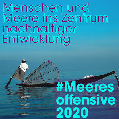 Meeresoffensive 2020: Weichen stellen für Mensch und Meer Meeresoffensive 2020: Weichen stellen für Mensch und Meer