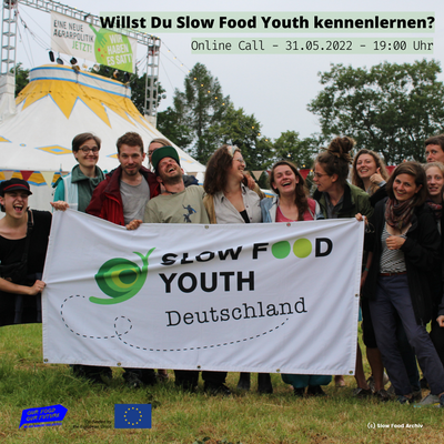 Slow Food Youth: Kennenlernen und aktiv werden! Slow Food Youth: Kennenlernen und aktiv werden!