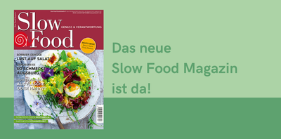 Erscheinung neues Slow Food Magazin: Ausgabe 04/2025 Erscheinung neues Slow Food Magazin: Ausgabe 04/2025