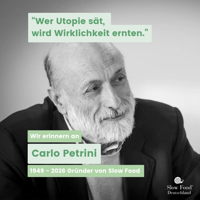 Slow Food Deutschland gedenkt Carlo Petrini