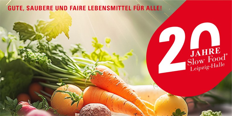 14.09.2024 Sommerfest - Ein Grund zum Feiern 20 Jahre Slow Food Leipzig Halle