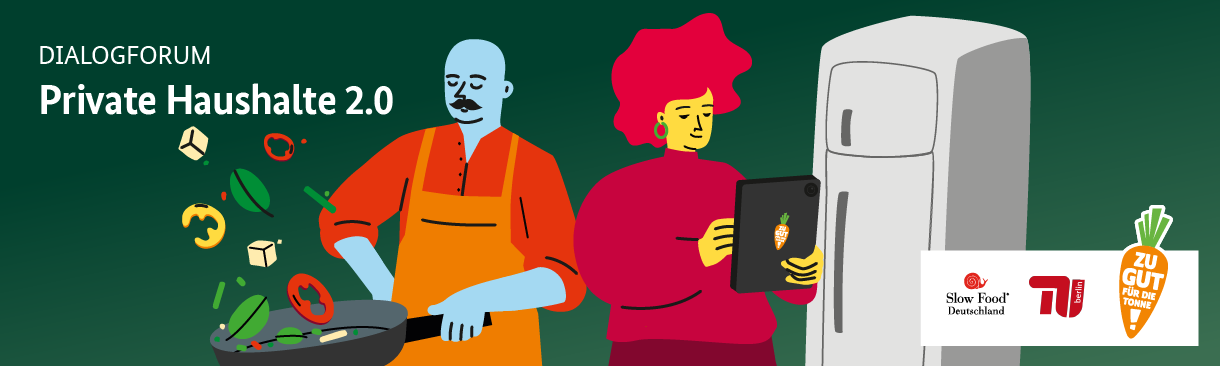Reduzierung von Lebensmittelverschwendung: Dialogforum private Haushalte 2.0