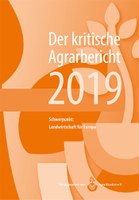 Der kritische Agrarbericht 2019