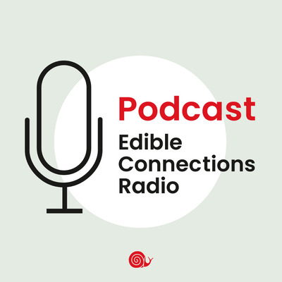Edible Connections Radio