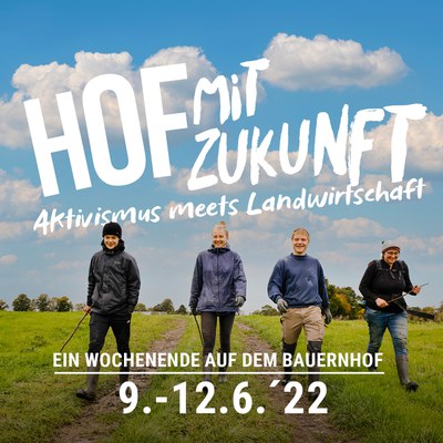 Hof mit Zukunft: Aktivismus meets Landwirtschaft