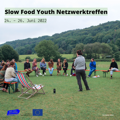 Anmeldung zum Slow Food Youth Netzwerktreffen 2022 Anmeldung zum Slow Food Youth Netzwerktreffen 2022
